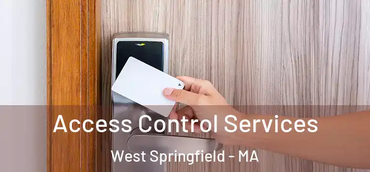 Access Control Services West Springfield - MA