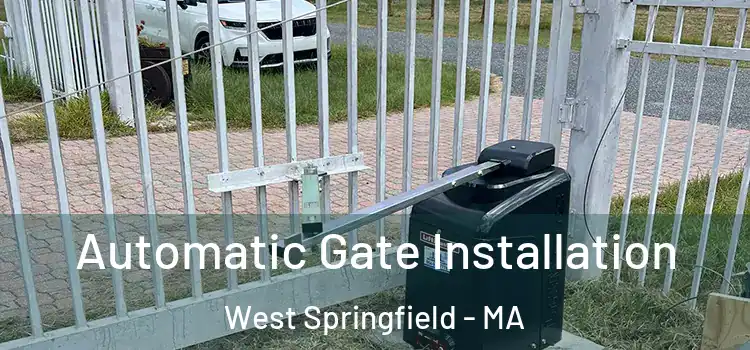 Automatic Gate Installation West Springfield - MA