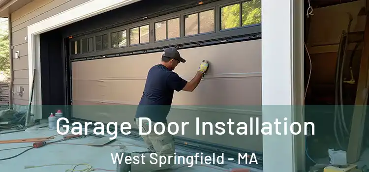  Garage Door Installation West Springfield - MA