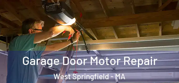  Garage Door Motor Repair West Springfield - MA