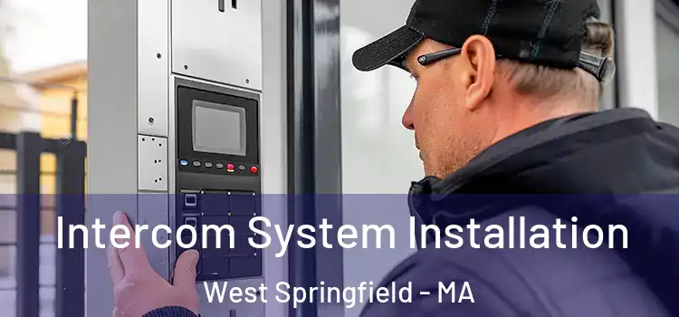 Intercom System Installation West Springfield - MA