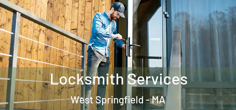 Locksmith Services West Springfield - MA