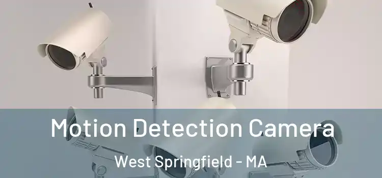  Motion Detection Camera West Springfield - MA