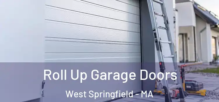  Roll Up Garage Doors West Springfield - MA