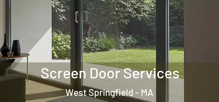  Screen Door Services West Springfield - MA