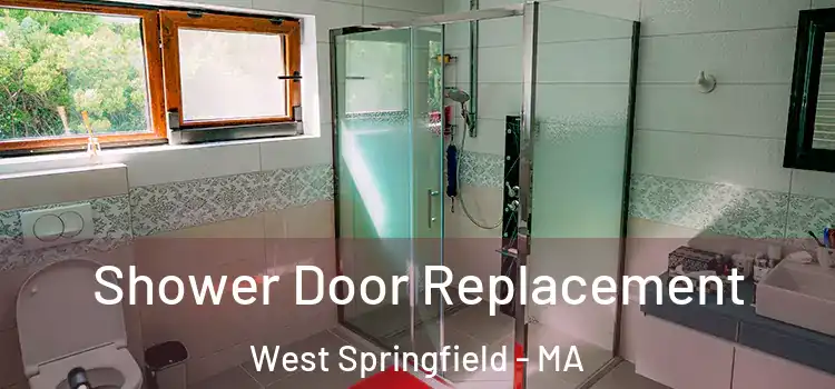 Shower Door Replacement West Springfield - MA