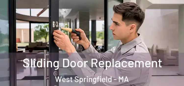 Sliding Door Replacement West Springfield - MA