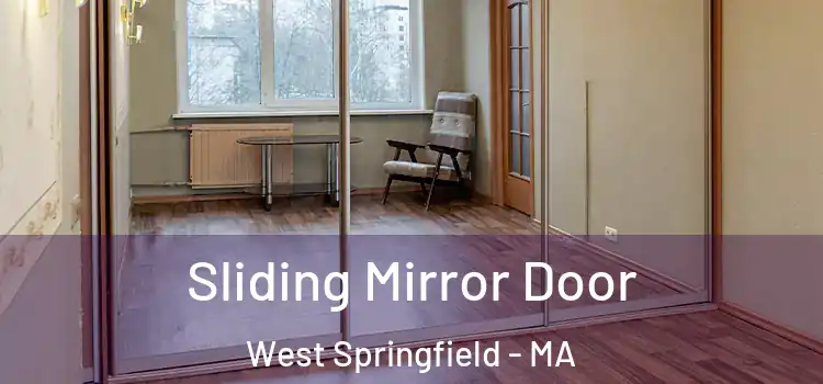  Sliding Mirror Door West Springfield - MA